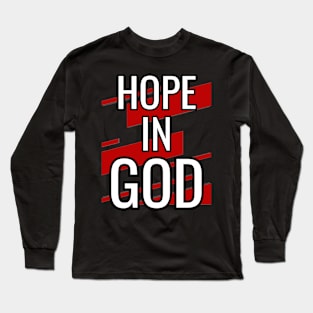 Hope In God Long Sleeve T-Shirt